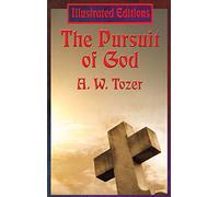 The Pursuit of God: An Illustrated Book