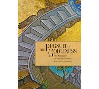 The Pursuit of Godliness : Five Centuries on Spiritual Ascent