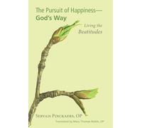 The Pursuit of Happiness-God's Way: Living the Beatitudes