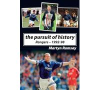 The Pursuit of History: Rangers (1992-98)