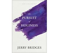 The Pursuit of Holiness