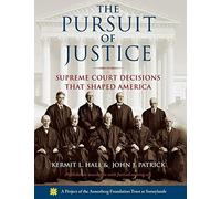 The Pursuit of Justice: Supreme Court Decisions. Hall, Patrick, Hall<|