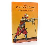 The Pursuit of Power: Technology- Armed Force- and Society Since A.D. 1000