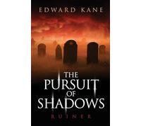 The Pursuit of Shadows: Ruiner: 2