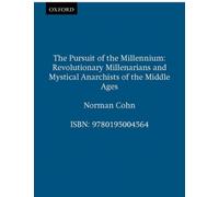 The Pursuit of the Millennium: Revolutionary Millenaria - Paperback NEW Norman C