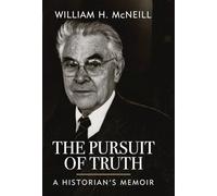 The Pursuit of Truth: A Historian's Memoir