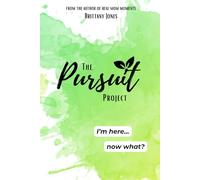The Pursuit Project: I'm here, now what?