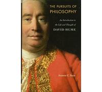 The Pursuits of Philosophy: An Introduction to the Life and Thought of David Hume