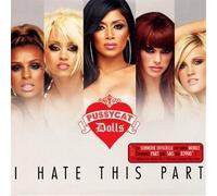 The Pussycat Dolls - I Hate This Part [2trx]
