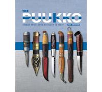 The Puukko: Finnish Knives from Antiquity to Today