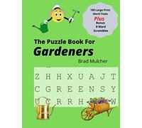 The Puzzle Book for Gardeners: Word Find Puzzles About Gardening