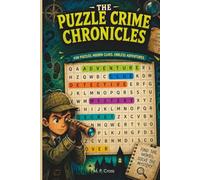 The Puzzle Crime Chronicles: Fun Puzzles. Hidden Clues. Endless Adventures.