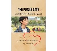 THE PUZZLE DATE: An Interactive Romance Quest (THE PUZZLE HEARTS SERIES)