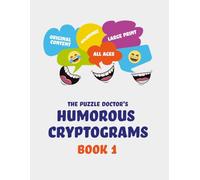 The Puzzle Doctor's Humorous Cryptograms - Book 1