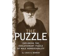 The Puzzle: Exploring the Evolutionary Puzzle of Male Homosexuality