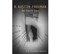 The Puzzle Lock: 17 (Dr. Thorndyke)