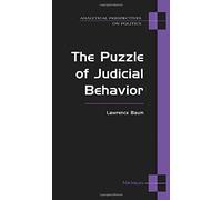 The Puzzle of Judicial Behavior (Analytical Perspectives on Politics)