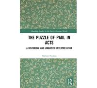 The Puzzle of Paul in Acts : A Historical and Linguistic Interpretation