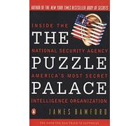 [(The Puzzle Palace: A Report on America's Most Secret Agency)] [Author: James Bamford] published on (September, 1983)
