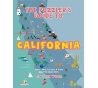 The Puzzler's Guide to California: Games, Jokes, Fun Facts & Trivia about the Golden State: 3