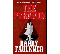 THE PYRAMID: Ben Nevis and the Gold Digger Book 5. (Ben Nevis & The Gold Digger)