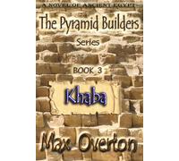 The Pyramid Builders, Book 3: Khaba