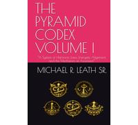 THE PYRAMID CODEX VOLUME I: “A System of Harmonic Laws, Energetic Alignment, and the Mechanics of Ascension”