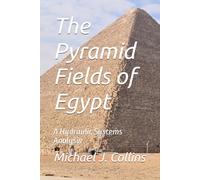 The Pyramid Fields of Egypt: A Hydraulic Systems Analysis