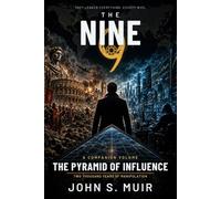 The Pyramid of Influence: 2,000 Years of Manipulation (The Nine)