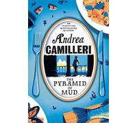 The Pyramid of Mud: Andrea Camilleri (Inspector Montalbano mysteries, 22)