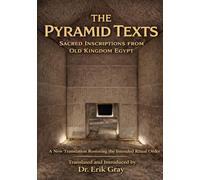 The Pyramid Texts: A New Translation Restoring the Intended Ritual Order