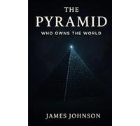 The Pyramid: Who Owns the World (The System)