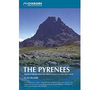 The Pyrenees : The High Pyrenees from the Cirque de Lescun to the Carlit Massif: 0 (Cicerone Multi-day Hiking Guides)