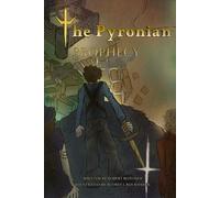 The Pyronian Prophecy