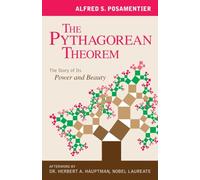 The Pythagorean Theorem: The Story of Its Power and Beauty