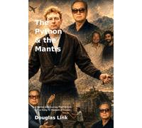 The Python & the Mantis: A Martial Arts Journey from Britain to the Kung Fu Masters of Taiwan
