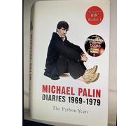 The Python Years: Diaries 1969-1979 Volume One