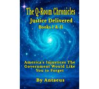 The Q-Room Chronicles: America's Injustices The Government Would Rather Have You Forget