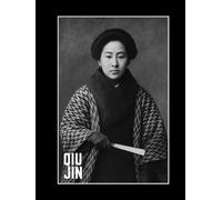 The Qiu Jin Notebook: An Inspirational Notebook and Journal - Vintage Portrait Cover Art - Historical Biography - Large 8.25x11 inch size - Unlined - 120 Numbered pages