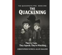 The Quackening: They’re cute. They squeak. They’re watching… (The Quackpacolypse)