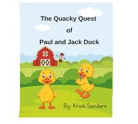 The Quacky Quest of Paul and Jack Duck