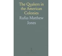 The Quakers in the American Colonies