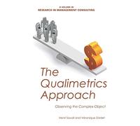 The Qualimetrics Approach: Observing the Complex Object (Research in Management Consulting)