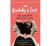 The Quality of Love: Twin Sisters at the Heart of the Century