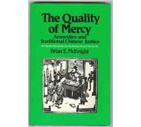 The Quality of Mercy: Amnesties and Traditional Chinese Justice