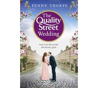 The Quality Street Wedding: a heart-warming and nostalgic historical drama: Book 3