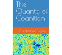 The Quanta of Cognition