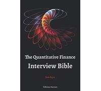 The Quantitative Finance Interview Bible