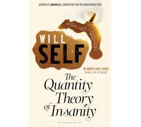 The Quantity Theory of Insanity : Reissued