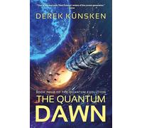 The Quantum Dawn: Volume 4 (The Quantum Evolution)